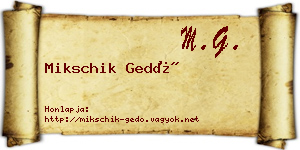 Mikschik Gedő névjegykártya
